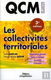 Qcm - Les Collectivités Territoriales : Préparation Et Révision - Tests Et Corrigés - Examens - Concours