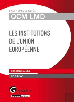 Bertrand.pt - Qcm Lmd- Institutions De L'Union Europeenne, 12eme Edition