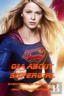Q&A About Supergirl