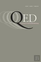Qed: A Journal In Glbtq Worldmaking 7, No. 2