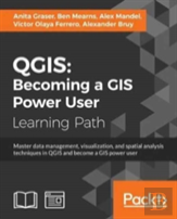 Qgis: Becoming A Gis Power User