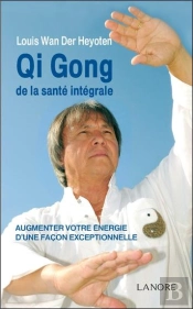 Qi Gong De La Sante Inteegrale