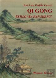 Qi Gong Estilo ''Ba Han Sheng''.
