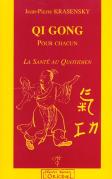 Qi Gong Pour Chacun ; La Santé Au Quotidien