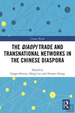 Bertrand.pt - Qiaopi Trade And Transnational Networks In The Chinese Diaspora