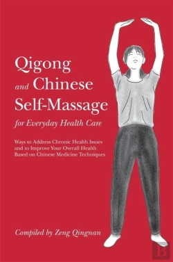 Bertrand.pt - Qigong And Chinese Self-Massage For Everyday Health Care