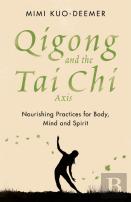 Qigong And The Tai Chi Axis