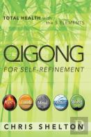 Qigong For Self-Refinement