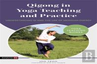 Qigong In Yoga Teaching And Practice