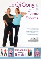 Qigong Pour La Femme Enceinte (Le)
