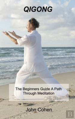 Bertrand.pt - Qigong : The Beginners Guide A Path Thro