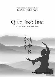 Qing Jing Jing ; Le Livre De La Pureté Et Du Calme
