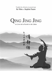 Qing Jing Jing ; Le Livre De La Pureté Et Du Calme