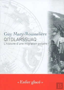 Bertrand.pt - Qitdlarssuaq ; L'Histoire D'Une Migration Polaire