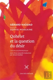 Qohélet Et La Question Du Désir ; Lecture Psychanalytique
