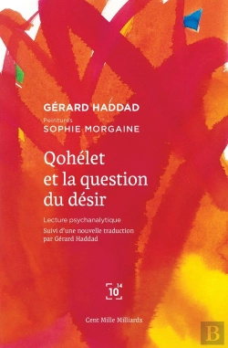 Bertrand.pt - Qohélet Et La Question Du Désir ; Lecture Psychanalytique