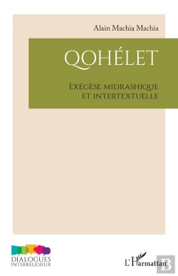 Bertrand.pt - Qohelet : Exégèse Midrashique Et Intertextuelle