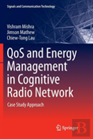 Qos And Energy Management In Cognitive Radio Network