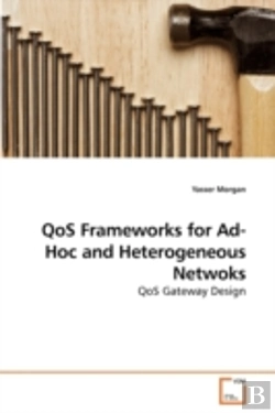 Bertrand.pt - Qos Frameworks For Ad-Hoc And Heterogene
