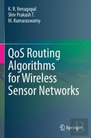 Qos Routing Algorithms For Wireless Sensor Networks