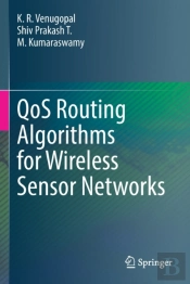 Qos Routing Algorithms For Wireless Sensor Networks