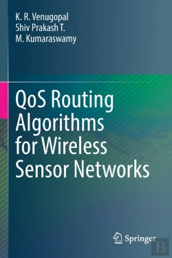 Bertrand.pt - Qos Routing Algorithms For Wireless Sensor Networks
