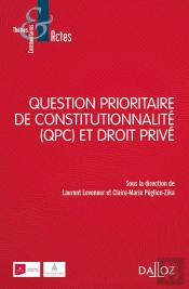 Qpc Et Le Droit Privé ; Un Bilan