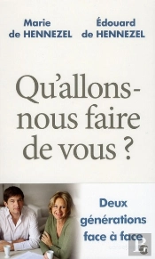 Qu Allons-Nous Faire De Vous ?