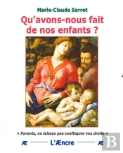 Qu Avons-Nous Fait De Nos Enfants ?