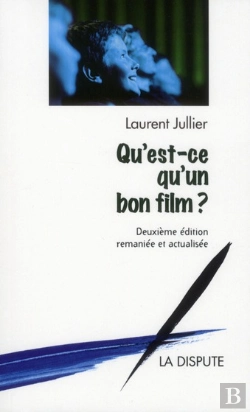 Bertrand.pt - Qu Est Ce Qu Un Bon Film Nouvelle Edition Modifiee Et Actualisee
