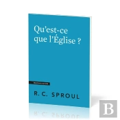 Qu Est-Ce Que L Eglise ? - [Questions Cruciales]