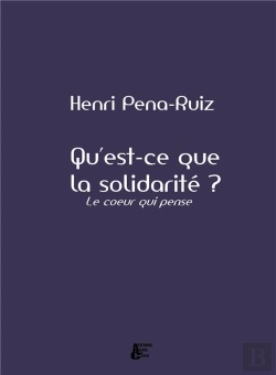 Bertrand.pt - Qu Est Ce Que La Solidarite ? Le Coeur Qui Pense