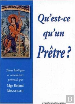 Bertrand.pt - Qu Est-Ce Qu'Un Prêtre ?