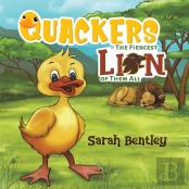 Quackers - The Fiercest Lion Of Them All
