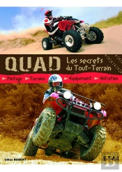 Quad, Les Secrets Du Tout-Terrain
