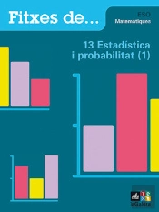 Quadern 13: Estadística I Probabilitat (1)