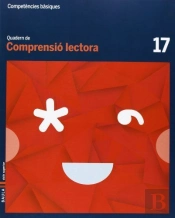 Quadern Comprensió Lectora 17 Cicle Superior Competències Bàsiques