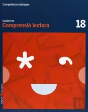 Quadern Comprensió Lectora 18 Cicle Superior Competències Bàsiques