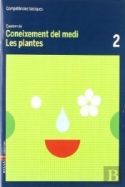 Quadern Coneixement Medi 2 Competències Bàsiques-Les Plantes