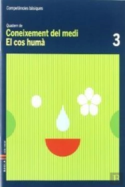 Bertrand.pt - Quadern Coneixement Medi 3 Competències Bàsiques-El Cos Humà