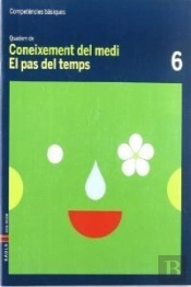 Quadern Coneixement Medi 6-Competències Bàsiques - El Pas Del Temps
