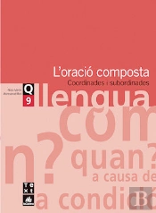 Quadern De Llengua 9: L'Oració Composta