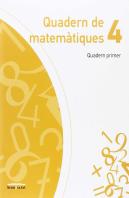 Quadern De Matemàtiques 4. Quadern Primer