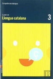 Quadern Llengua Catalana 3 Competències Bàsiques