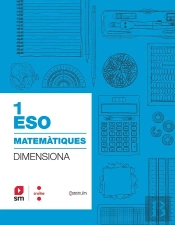 Quadern Matemàtiques. 1 Eso. Dimensiona. Construïm