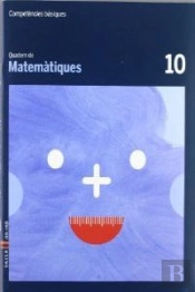 Quadern Matemàtiques 10 Cicle Mitjà Competències Bàsiques