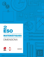 Quadern Matemàtiques. 2 Eso. Dimensiona. Construïm