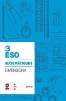 Quadern Matemàtiques. 3 Eso. Dimensiona. Construïm