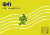 Quadern Visc La Musica 3 Anys. Belluguets 