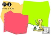 Quadern Visc L'Art 5 Anys. Belluguets (Comunitat Valenciana)